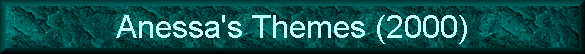 Anessa's Themes (2000)