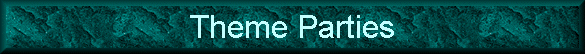 Theme Parties